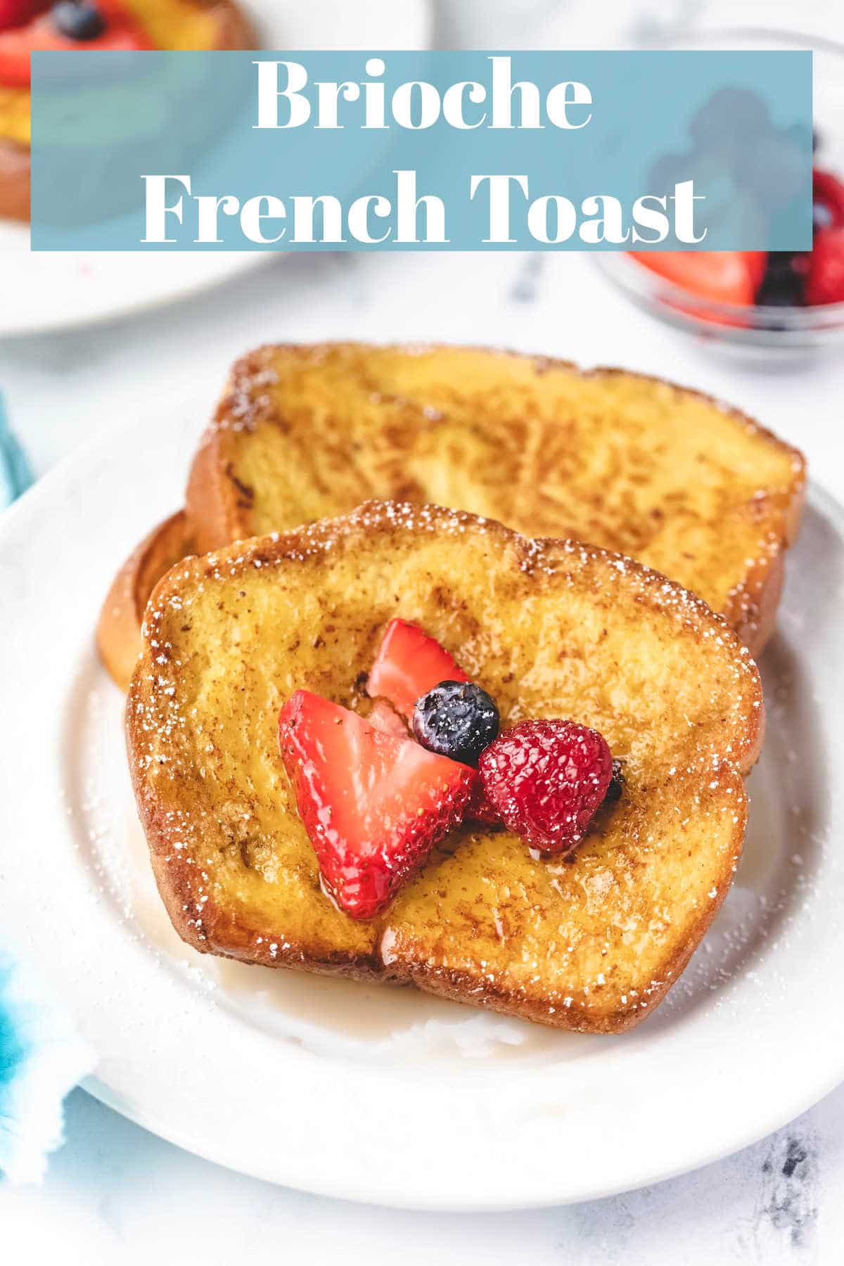 Simple Brioche French Toast Recipe - I Heart Eating